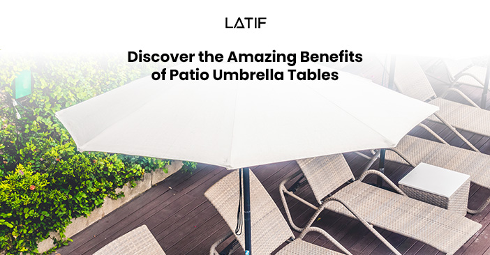 Benefit of patio umbrella tables